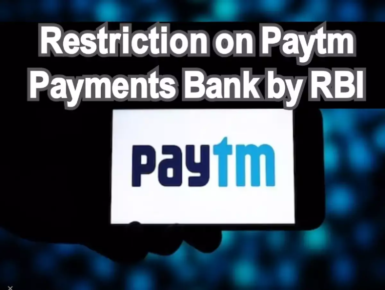 Restriction on Paytm Payments Bank Ltd (PPBL)by RBI, order released on jan31